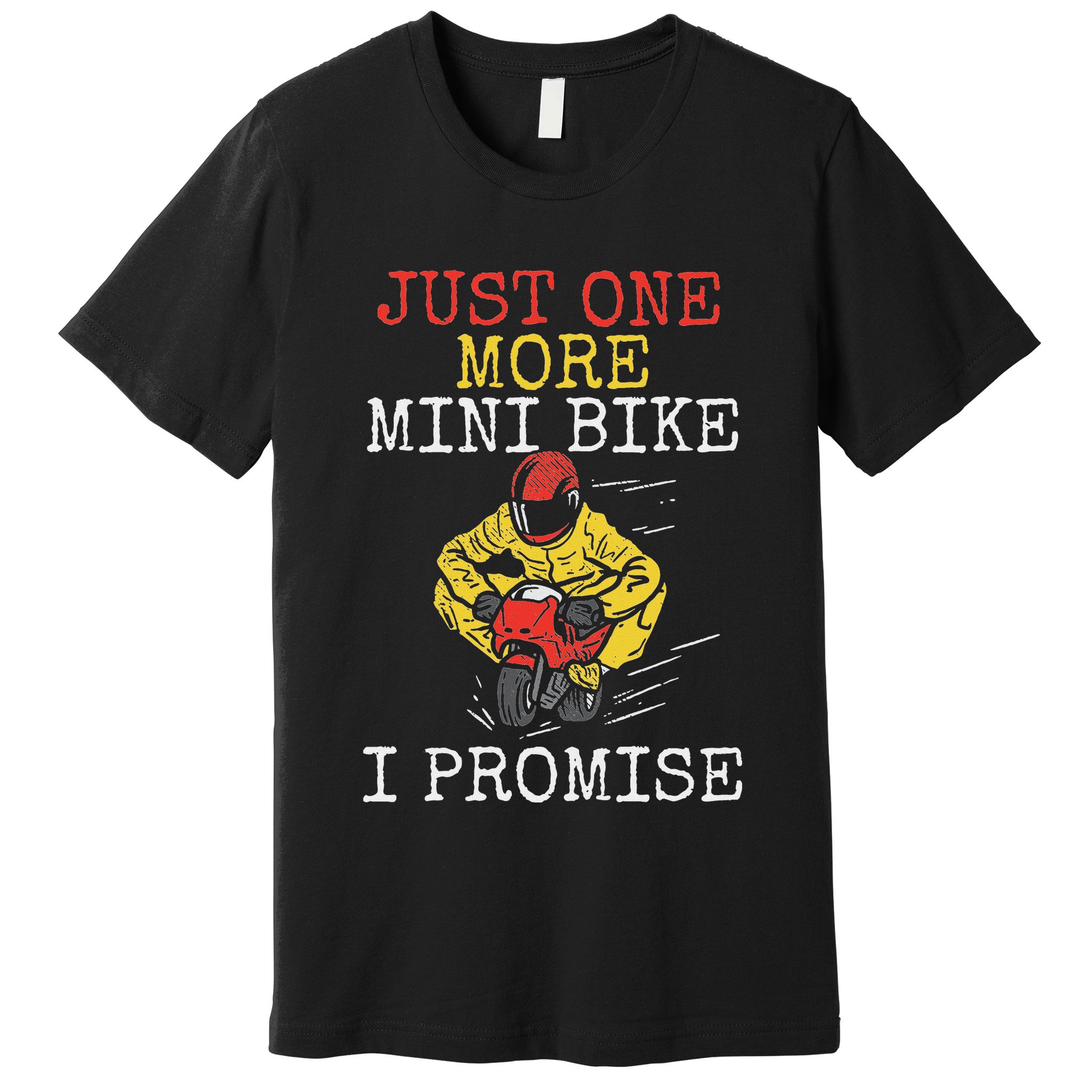 Just One More Mini Bike Minimoto Pocket Bike Premium T-Shirt