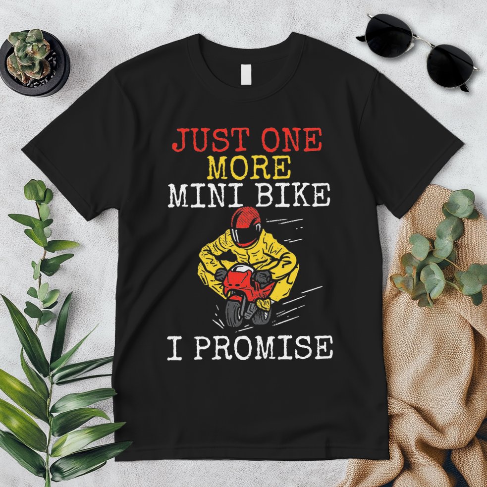 Just One More Mini Bike Minimoto Pocket Bike Premium T-Shirt