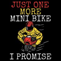 Just One More Mini Bike Minimoto Pocket Bike Premium T-Shirt