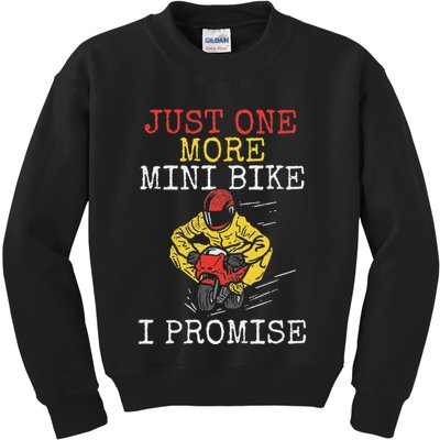 Just One More Mini Bike Minimoto Pocket Bike Kids Sweatshirt