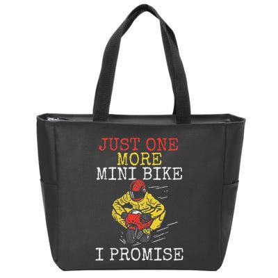 Just One More Mini Bike Minimoto Pocket Bike Zip Tote Bag