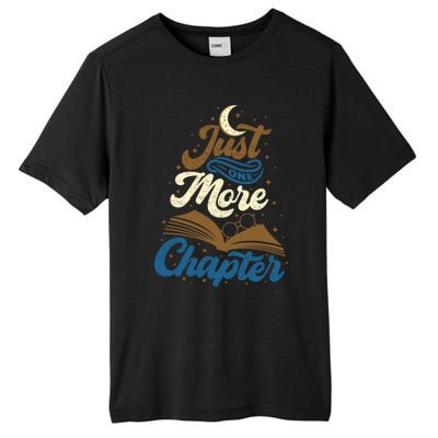 Just One More Chapter Funny Book Lover Reading Librarian Meaningful Gift Tall Fusion ChromaSoft Performance T-Shirt