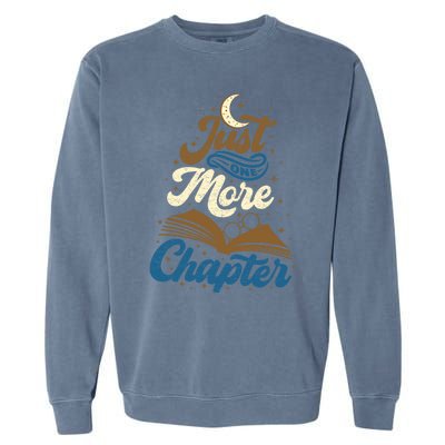 Just One More Chapter Funny Book Lover Reading Librarian Meaningful Gift Garment-Dyed Sweatshirt