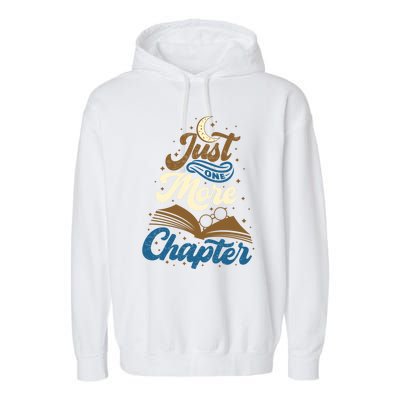 Just One More Chapter Funny Book Lover Reading Librarian Meaningful Gift Garment-Dyed Fleece Hoodie