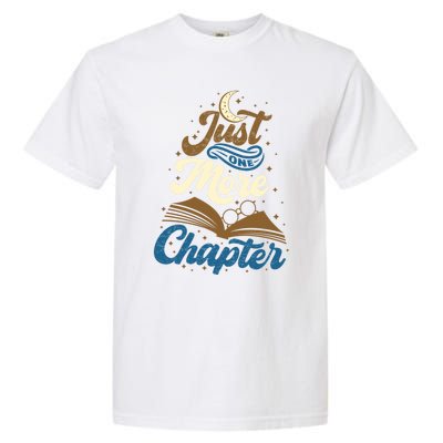 Just One More Chapter Funny Book Lover Reading Librarian Meaningful Gift Garment-Dyed Heavyweight T-Shirt