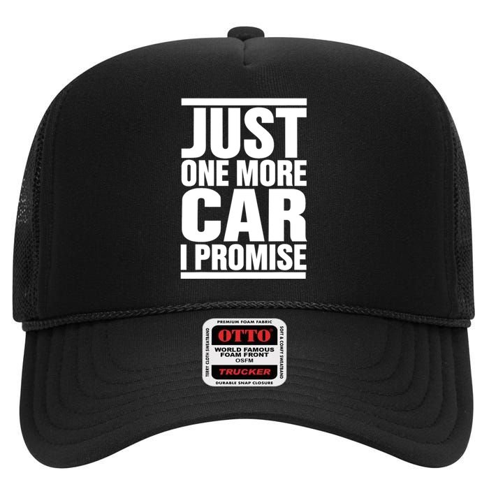 Just One More Car I Promise Funny Fingers Crossed High Crown Mesh Back Trucker Hat