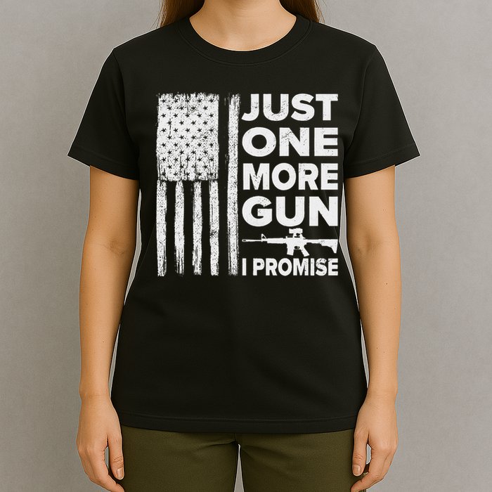Just One More Gun I Promise Patriotic Design For Husband T-Shirt