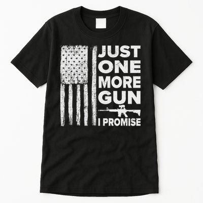 Just One More Gun I Promise Patriotic Design For Husband Tall T-Shirt