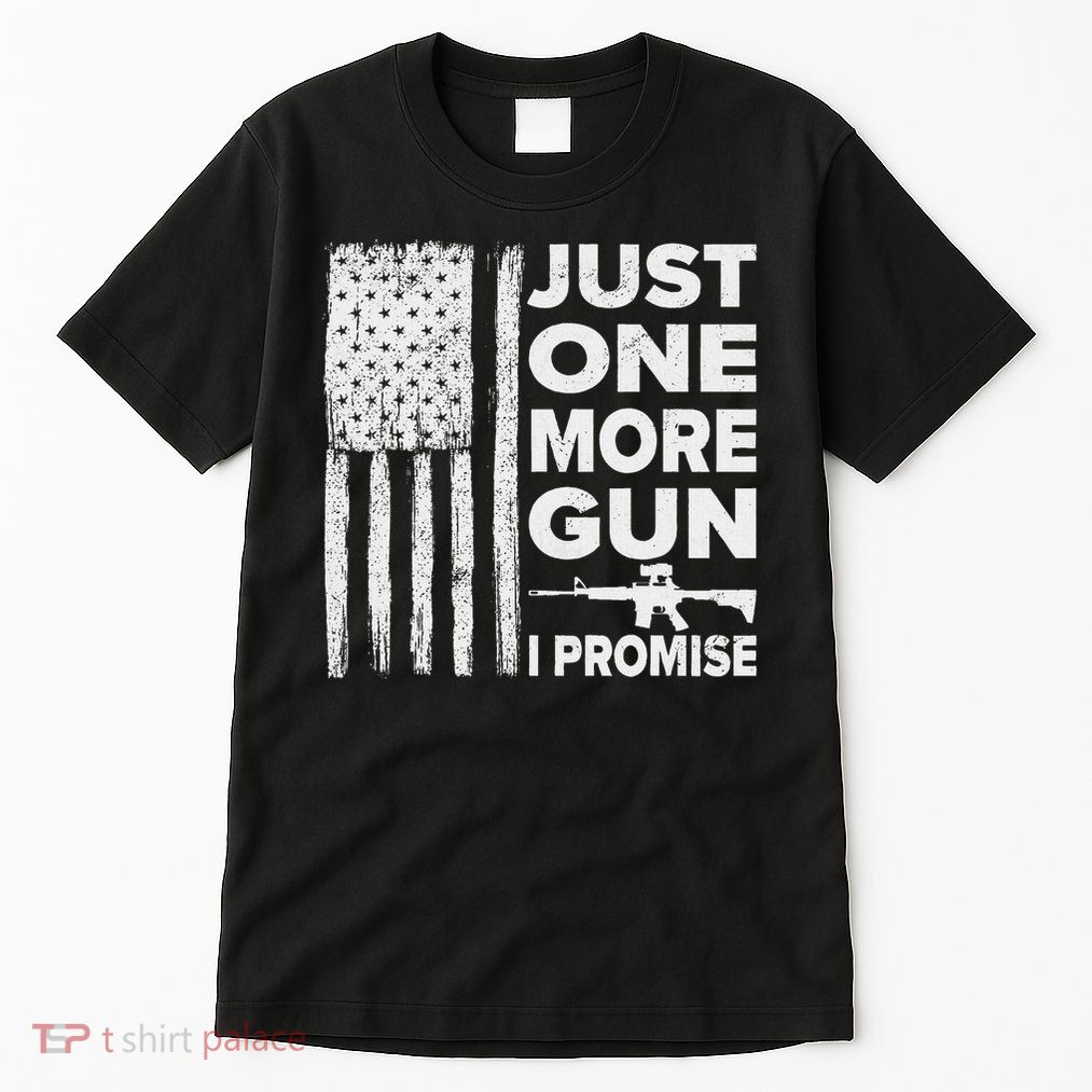 Just One More Gun I Promise Patriotic Design For Husband Tall T-Shirt