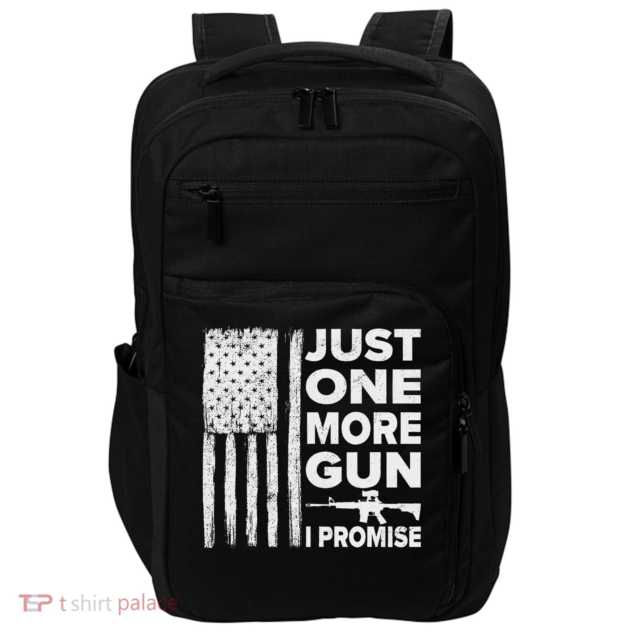 Just One More Gun I Promise Patriotic Design For Husband Impact Tech Backpack