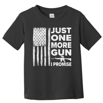 Just One More Gun I Promise Patriotic Design For Husband Toddler T-Shirt