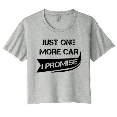 Just One More Car Funny Racing Car Lover Gift Women's Crop Top Tee