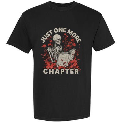 Just One More Chapter Skeleton Reading Book Lover Garment-Dyed Heavyweight T-Shirt