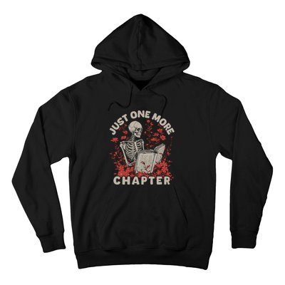 Just One More Chapter Skeleton Reading Book Lover Hoodie