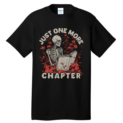 Just One More Chapter Skeleton Reading Book Lover Tall T-Shirt