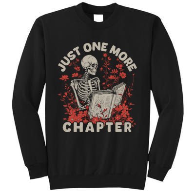 Just One More Chapter Skeleton Reading Book Lover Tall Sweatshirt