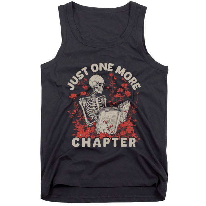 Just One More Chapter Skeleton Reading Book Lover Tank Top