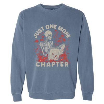 Just One More Chapter Skeleton Reading Book Lover Garment-Dyed Sweatshirt