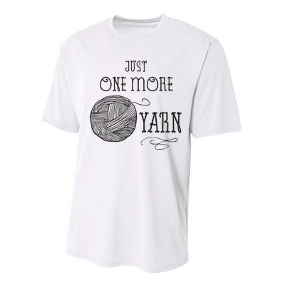 Just One More Yarn Knitting Crochet Funny Gift Performance Sprint T-Shirt