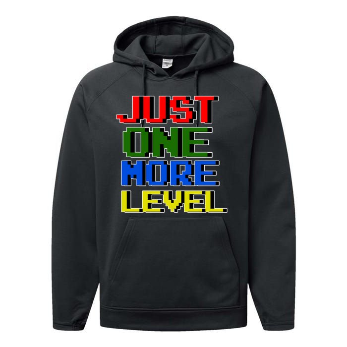 Just One More Level Funny Video Gamer Performance Fleece Hoodie