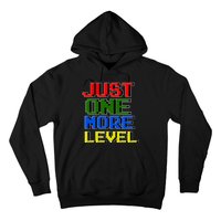 Just One More Level Funny Video Gamer Hoodie