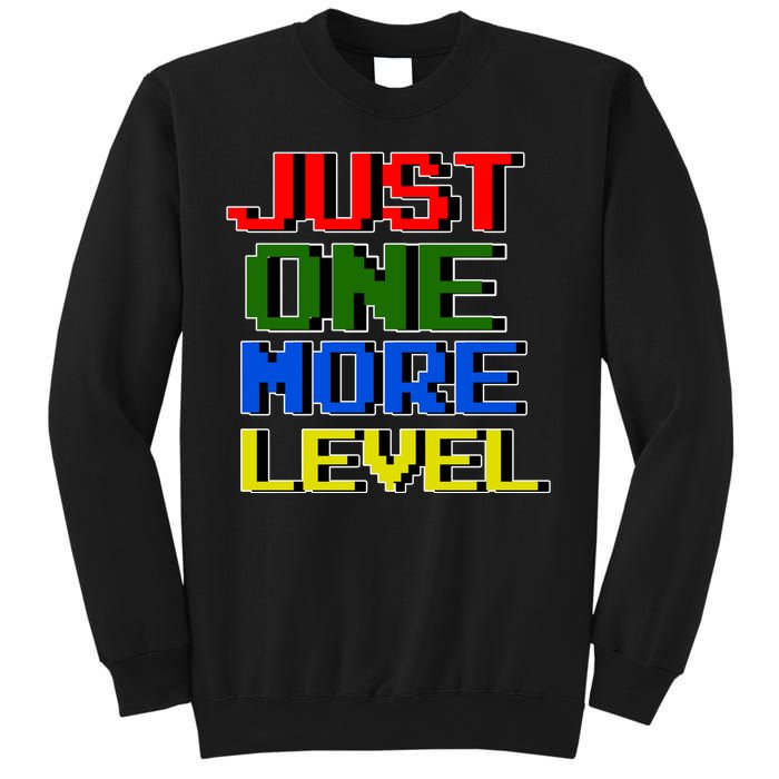 Just One More Level Funny Video Gamer Sweatshirt