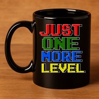 Just One More Level Funny Video Gamer 11oz C Handle Ceramic Mug