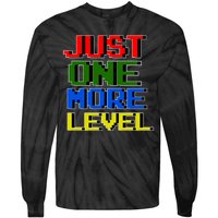 Just One More Level Funny Video Gamer Tie-Dye Long Sleeve Shirt