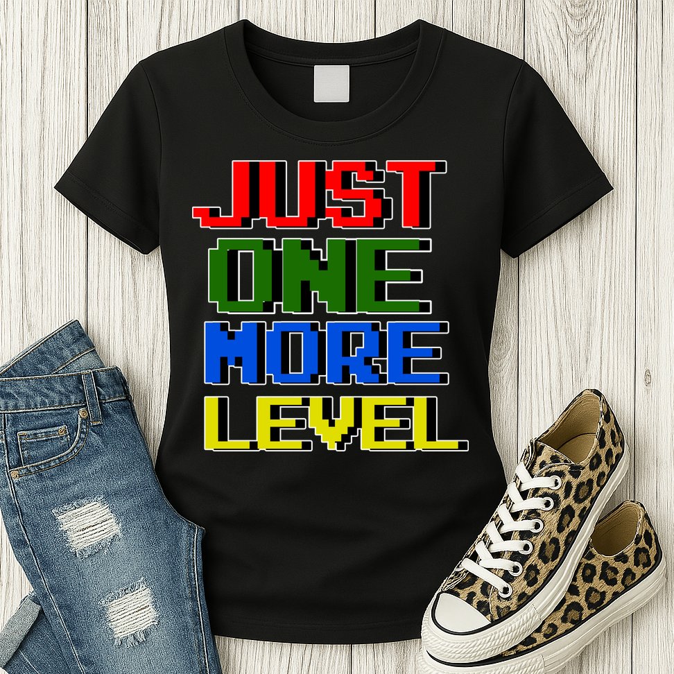 Just One More Level Funny Video Gamer Womens T-Shirt