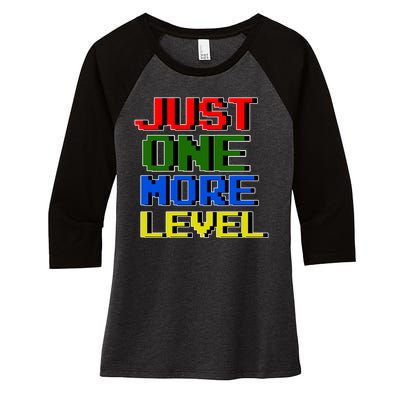 Just One More Level Funny Video Gamer Women's Tri-Blend 3/4-Sleeve Raglan Shirt