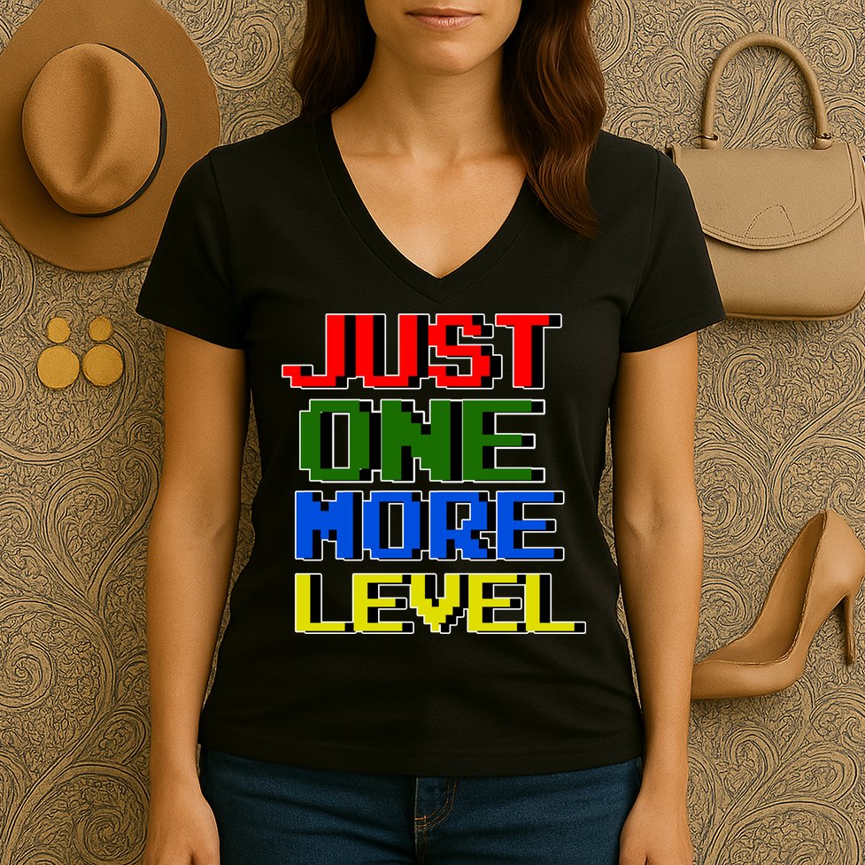 Just One More Level Funny Video Gamer Women's V-Neck T-Shirt