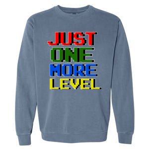 Just One More Level Funny Video Gamer Garment-Dyed Sweatshirt