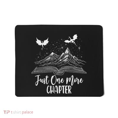 Just One More Chapter Romantasy Dragon Fantasy Romance Book Mousepad