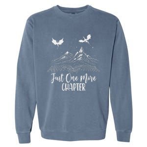 Just One More Chapter Romantasy Dragon Fantasy Romance Book Garment-Dyed Sweatshirt