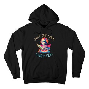 Just One More Chapter Skeleton Reading Book Funny Nerd Quote Hoodie