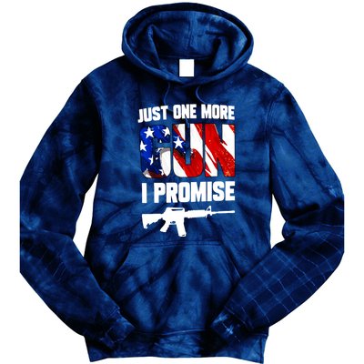 Just One More Gun I Promise American Flag Patriotic Gift Tie Dye Hoodie