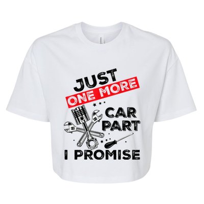 Just One More Car Part I Promise Piston Mechanic Garage Bella+Canvas Jersey Crop Tee