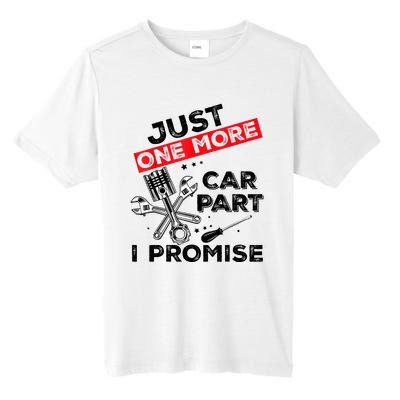 Just One More Car Part I Promise Piston Mechanic Garage Tall Fusion ChromaSoft Performance T-Shirt