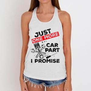 Just One More Car Part I Promise Piston Mechanic Garage Women's Knotted Racerback Tank