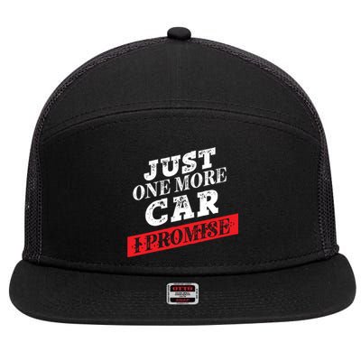 Just One More Car I Promise Funny Funny Gift 7 Panel Mesh Trucker Snapback Hat