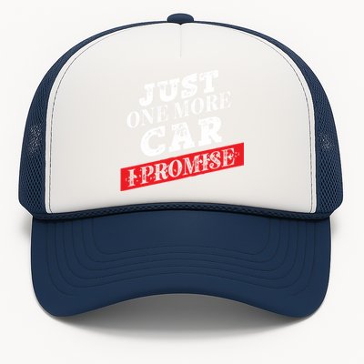 Just One More Car I Promise Funny Funny Gift Trucker Hat