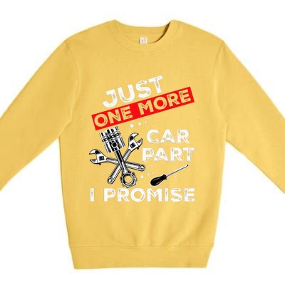 Just One More Car Part I Promise Piston Mechanic Garage Premium Crewneck Sweatshirt