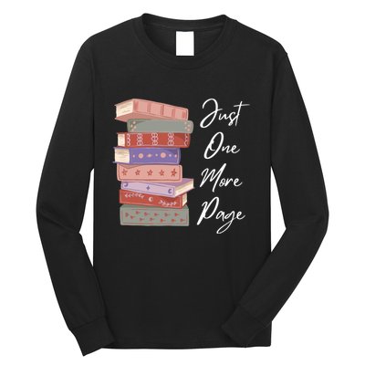 Just One More Page Book Reading Novels Funny Books Long Sleeve Shirt
