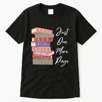 Just One More Page Book Reading Novels Funny Books Tall T-Shirt