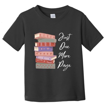 Just One More Page Book Reading Novels Funny Books Toddler T-Shirt