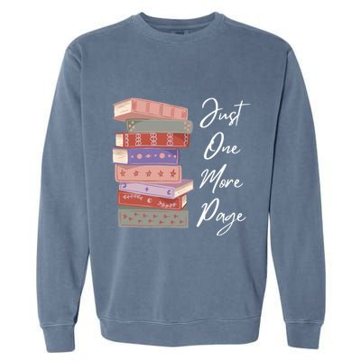Just One More Page Book Reading Novels Funny Books Garment-Dyed Sweatshirt