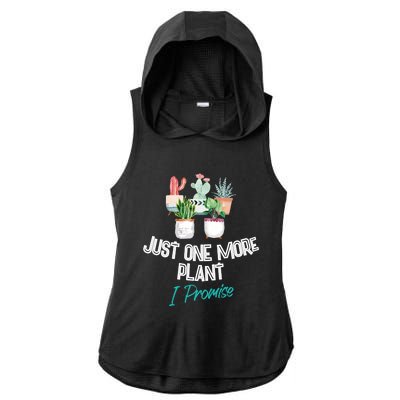 Just One More Plant I Promise Gift Houseplant Appreciation Day Gift Ladies PosiCharge Tri-Blend Wicking Draft Hoodie Tank