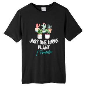 Just One More Plant I Promise Gift Houseplant Appreciation Day Gift Tall Fusion ChromaSoft Performance T-Shirt