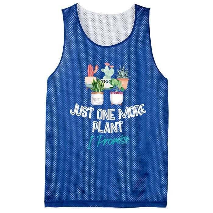 Just One More Plant I Promise Gift Houseplant Appreciation Day Gift Mesh Reversible Basketball Jersey Tank