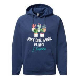 Just One More Plant I Promise Gift Houseplant Appreciation Day Gift Performance Fleece Hoodie